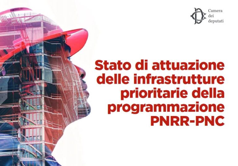 Stato di attuazione delle infrastrutture prioritarie della programmazione PNRR-PNC