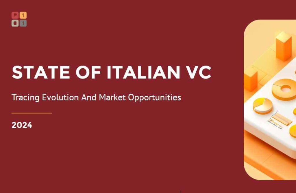 STATE OF ITALIAN VC 2024 – Tracing Evolution And Market Opportunities