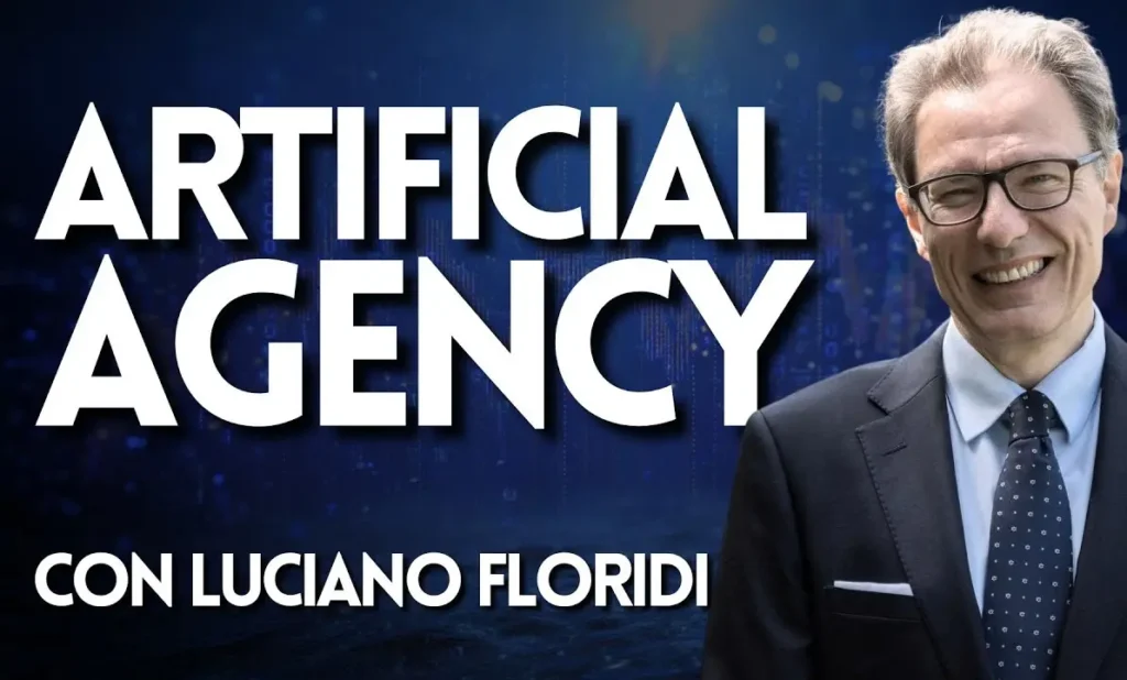 ARTIFICIAL AGENCY: AI e “La Differenza Fondamentale” con Luciano Floridi