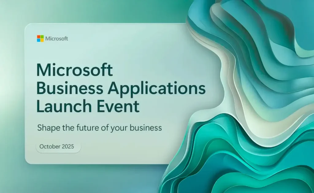 Microsoft Business Applications Launch Event 2025