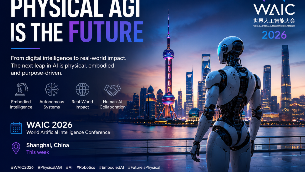WAIC 2026 a Shanghai: la Physical AGI sarà la prossima grande rivoluzione?
