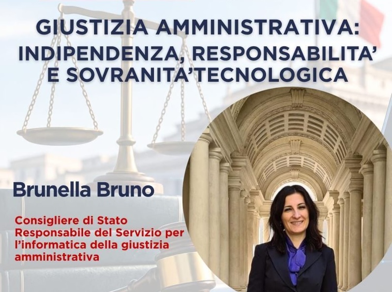 Talk online. “Giustizia Amministrativa: Indipendenza, Responsabilità e Sovranità” con Brunella Bruno (Cons. di Stato, Giustizia Amm.).